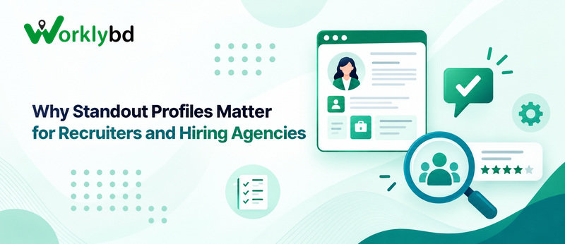 Why Standout Profiles Matter for Recruiters and Hiring Agencies