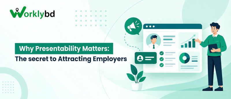 Why Presentability Matters: The Secret to Attracting Employers